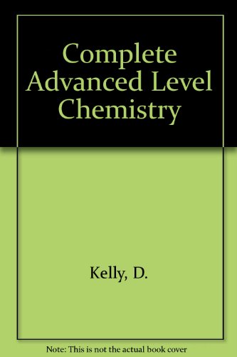 Complete Advanced Level Chemistry