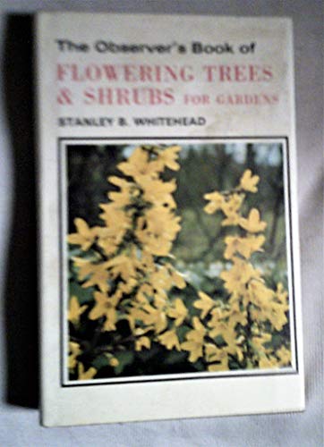 Book of Flowering Trees and Shrubs for Gardens