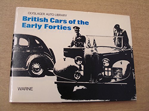 British Cars of the Early Forties, 1940-46