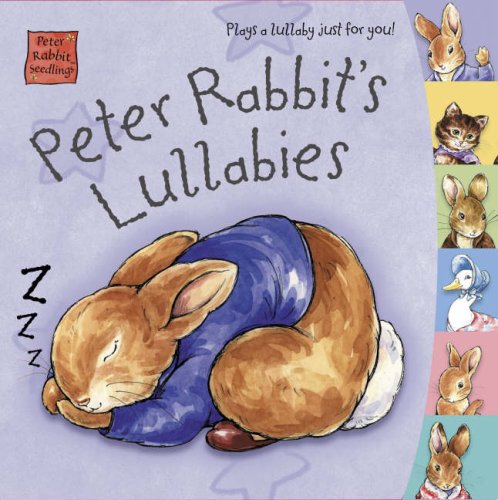 Peter Rabbit Seedlings: Peter Rabbit's Lullabies