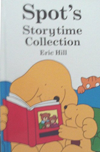 Spot's Storytime Collection