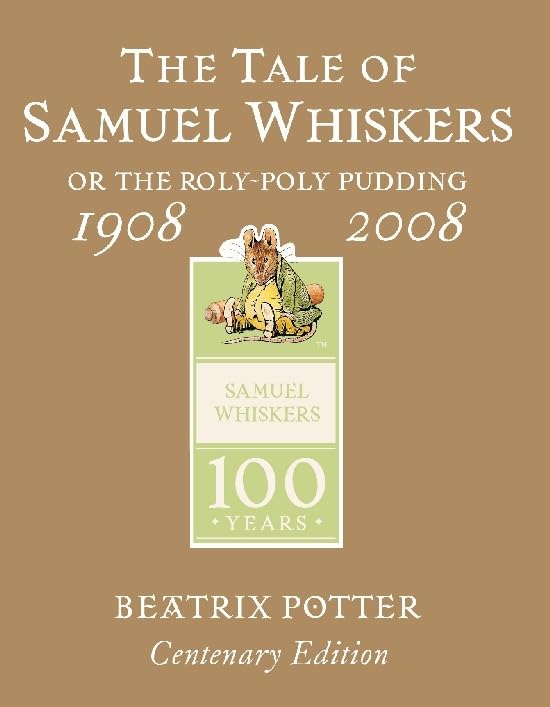 The Tale of Samuel Whiskers Gold Centenary Edition