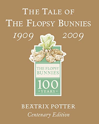 The Tale of The Flopsy Bunnies Gold Centenary Edition