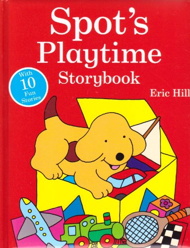 Spot's Playtime Storybook