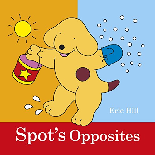 Spot's Opposites