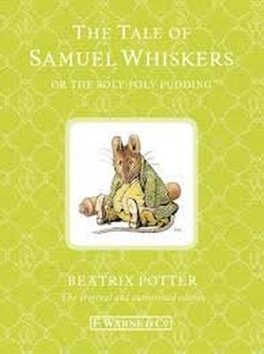 Tale Of Samuel Whiskers, The (book 16)