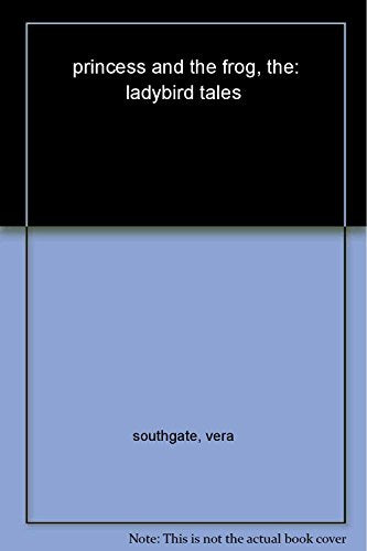 Ladybird Tales: The Princess and the Frog
