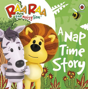Raa Raa the Noisy Lion: A Nap Time Story