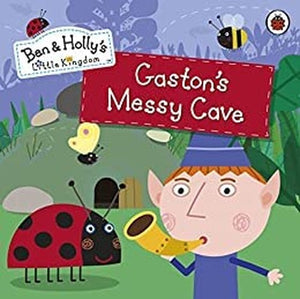 Ben and Holly's Little Kingdom: Gaston's Messy Cave Storybook