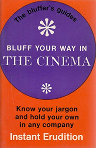 Bluff Your Way in the Cinema 