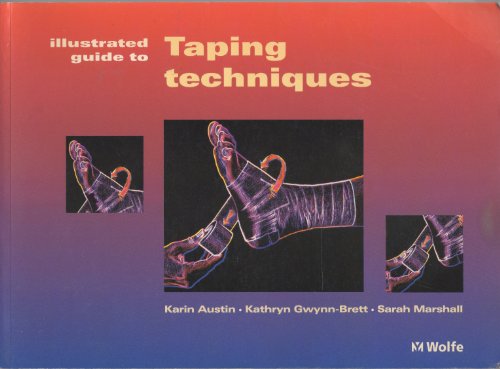 Illustrated Guide To Taping Techniques