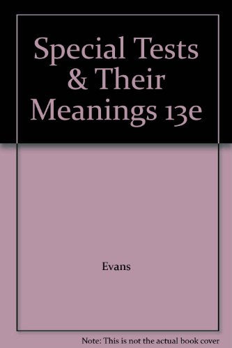 Special Tests & Their Meanings 13e