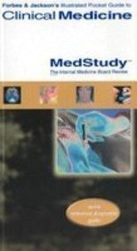 Forbes and Jackson's Illustrated Guide to Clinical Medicine