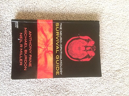 The Neuro-ophthalmology Survival Guide