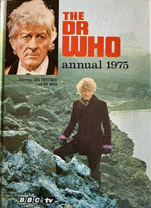 The Dr Who Annual 1975, Starring Jon Pertwee as Dr Who (Doctor Who) 