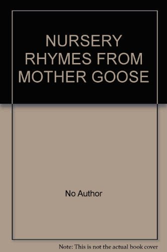 NURSERY RHYMES FROM MOTHER GOOSE
