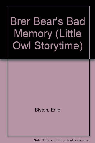 Brer Bear's Bad Memory
