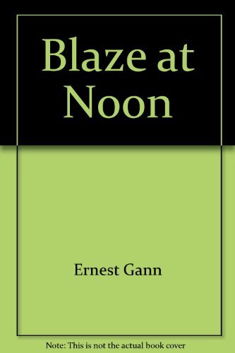Blaze at Noon