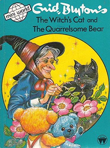 The Witch's Cat and The Quarrelsome Bear