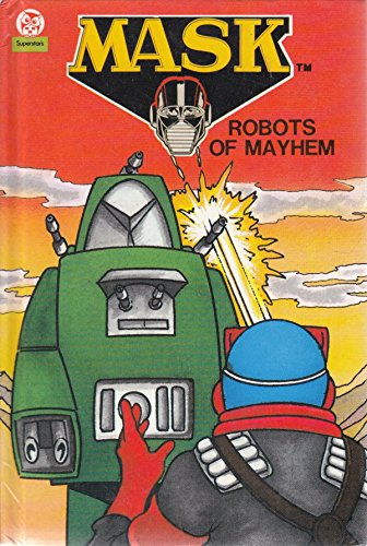 Robots of Mayhem (MASK)