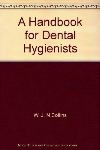 A Handbook for Dental Hygienists
