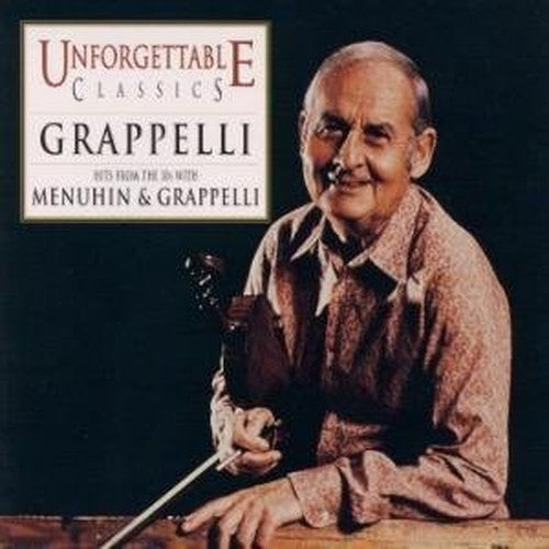 Grappelli, Stephane - Unforgettable Classics - Grappelli