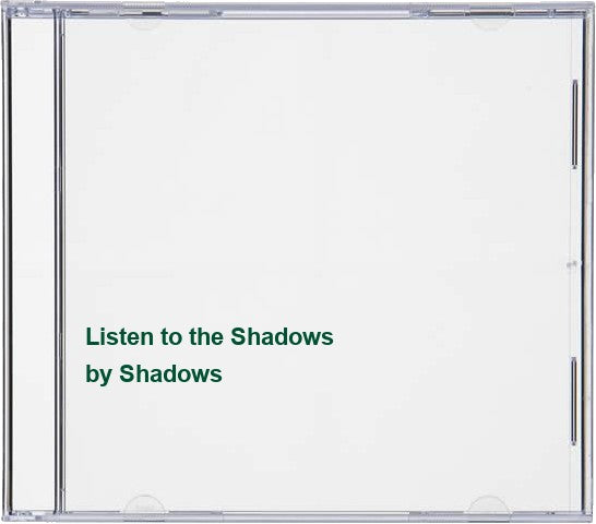 Listen to the Shadows