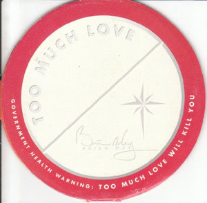 Too Much Love Will Kill