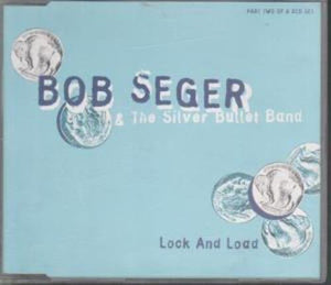 Seger Bob - Lock And Load