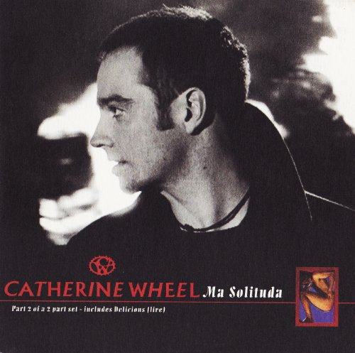 Catherine Wheel - Ma Solituda Pt.2