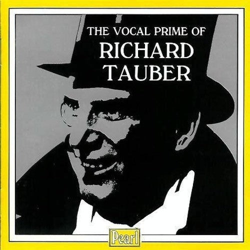 The Vocal Prime Of Richard Tauber