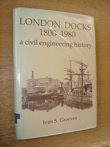 London Docks, 1800-1980