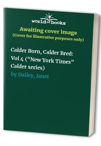 Calder Born, Calder Bred