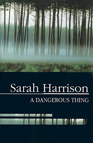 A Dangerous Thing
