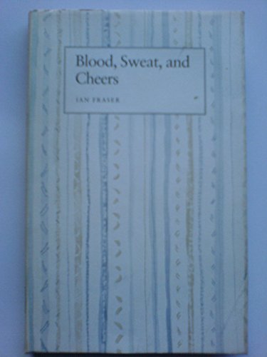 Blood, Sweat and Cheers