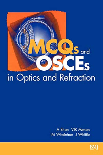 MCQs and OSCEs in Optics and Refraction