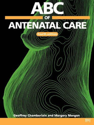 ABC of Antenatal Care