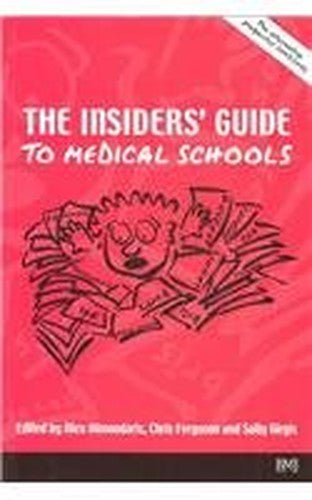 The Insiders' Guide to Medical Schools