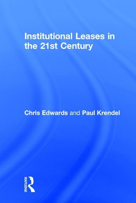 Institutional Leases in the 21st Century