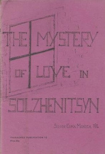 Mystery of Love in Solzhenitsyn