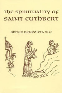 The Spirituality of Saint Cuthbert 