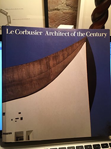 Le Corbusier: Architect of the century
