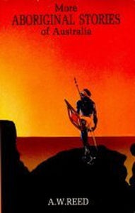 More Aboriginal Stories of Australia 