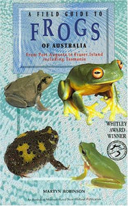 Field Guide to the Frogs of Australia 