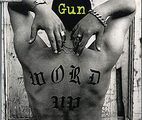 Gun - Word Up - Part 1