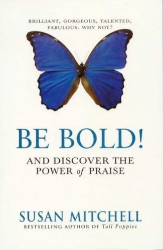 Be Bold!