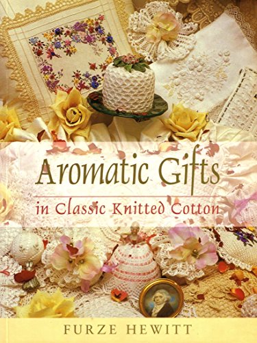Aromatic Gifts in Knitted Cotton