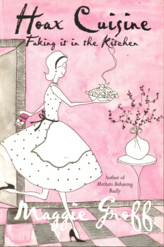 Hoax Cuisine: Faking it in the Kitchen