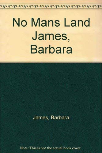 No Mans Land James, Barbara