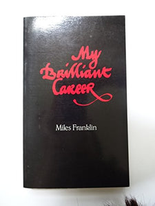 My Brillant Career & My Career Goes Bung 